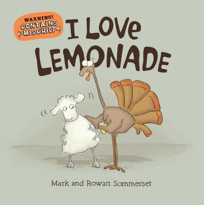 I Love Lemonade - Mark Sommerset