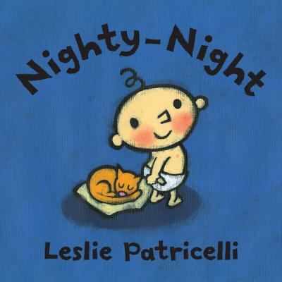 Nighty-Night - Leslie Patricelli