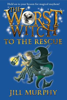 The Worst Witch to the Rescue - Jill Murphy