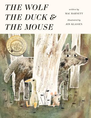 The Wolf, the Duck, and the Mouse - Mac Barnett