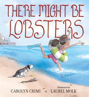 There Might Be Lobsters - Carolyn Crimi