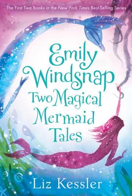 Emily Windsnap: Two Magical Mermaid Tales - Liz Kessler
