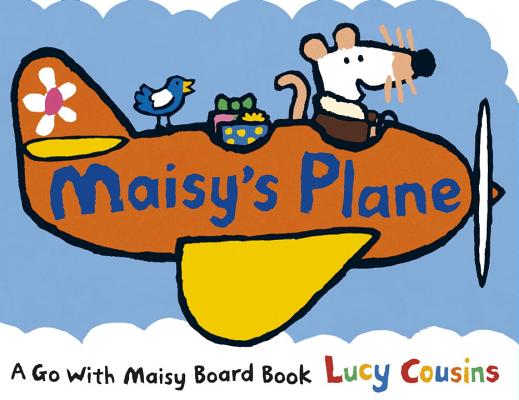 Maisy's Plane - Lucy Cousins