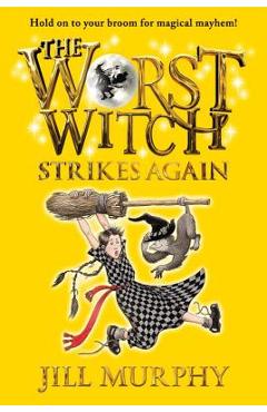 Coperta cărții 'The Worst Witch Strikes Again - Jill Murphy'