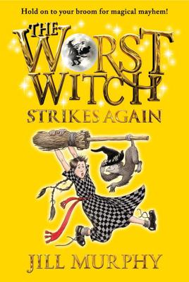 Coperta cărții 'The Worst Witch Strikes Again - Jill Murphy'