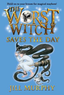 The Worst Witch Saves the Day - Jill Murphy