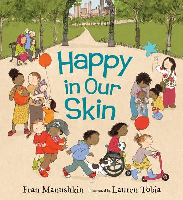 Happy in Our Skin - Fran Manushkin
