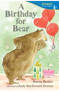 Coperta cărții 'A Birthday for Bear - Bonny Becker'