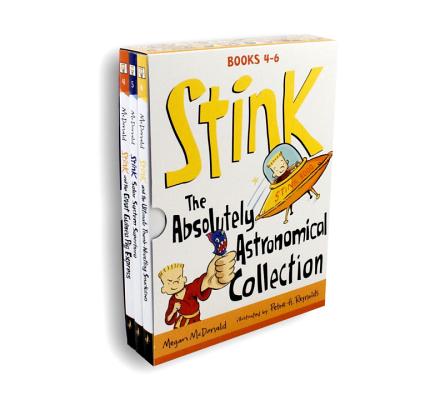 Stink: The Absolutely Astronomical Collection: Books 4-6 - Megan Mcdonald