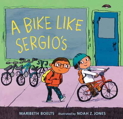A Bike Like Sergio's - Maribeth Boelts