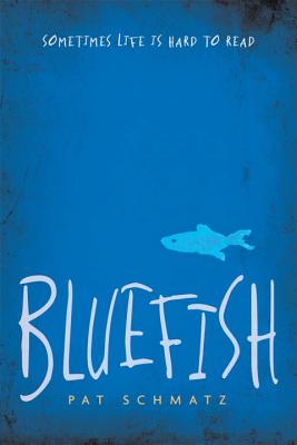 Bluefish - Pat Schmatz
