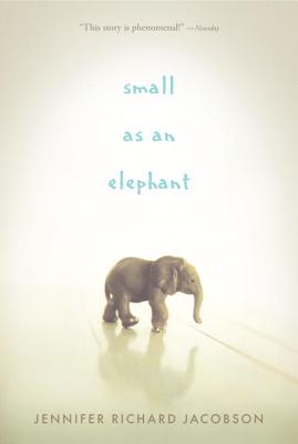 Small as an Elephant - Jennifer Richard Jacobson