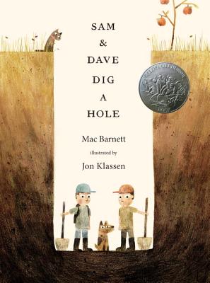 Sam & Dave Dig a Hole - Mac Barnett