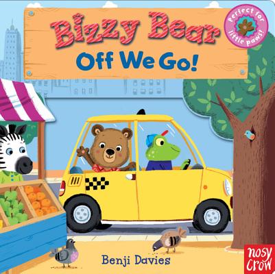 Bizzy Bear: Off We Go! - Nosy Crow