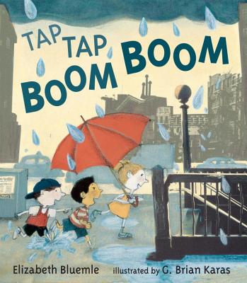 Tap Tap Boom Boom - Elizabeth Bluemle