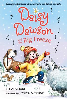 Daisy Dawson and the Big Freeze - Steve Voake