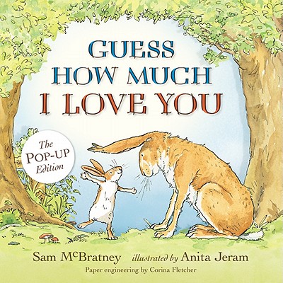 Guess How Much I Love You - Sam Mcbratney