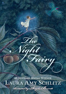 The Night Fairy - Laura Amy Schlitz