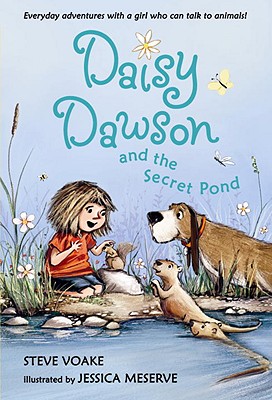 Daisy Dawson and the Secret Pond - Steve Voake