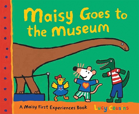 Maisy Goes to the Museum - Lucy Cousins
