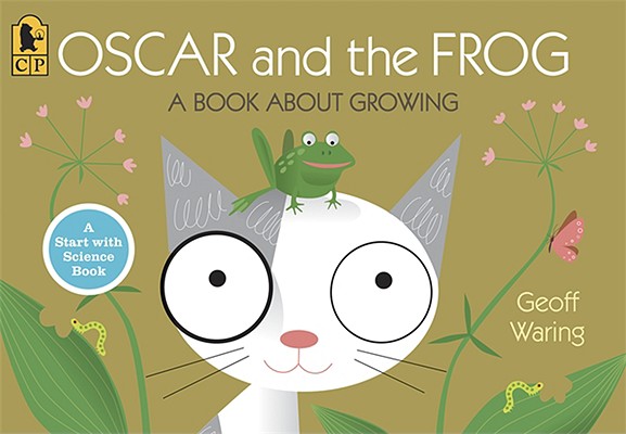 Oscar and the Frog: A Book about Growing - Geoff Waring