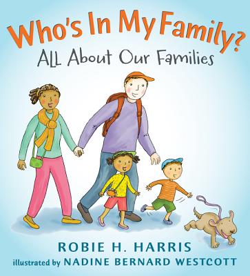 Who's in My Family?: All about Our Families - Robie H. Harris