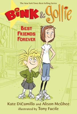 Bink & Gollie: Best Friends Forever - Kate Dicamillo