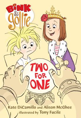 Bink and Gollie: Two for One - Kate Dicamillo