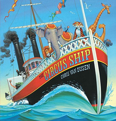 The Circus Ship - Chris Van Dusen