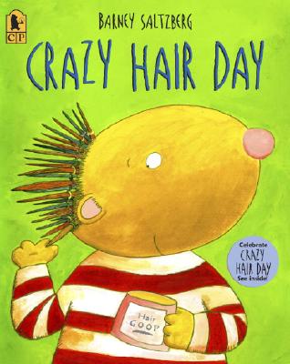 Crazy Hair Day - Barney Saltzberg