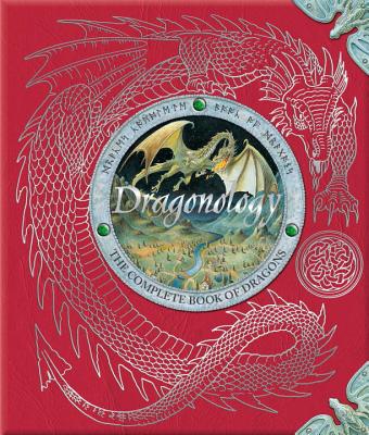 Dragonology: The Complete Book of Dragons - Ernest Drake