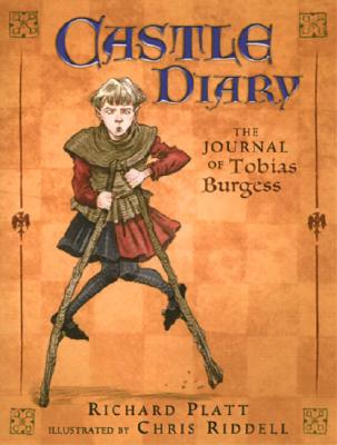 Castle Diary: The Journal of Tobias Burgess - Richard Platt
