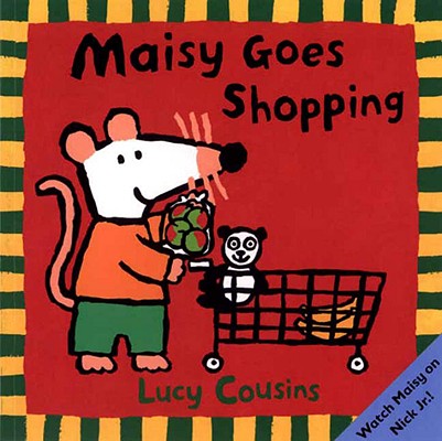 Maisy Goes Shopping - Lucy Cousins