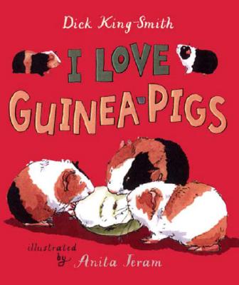 I Love Guinea Pigs: Read and Wonder - Dick King-smith
