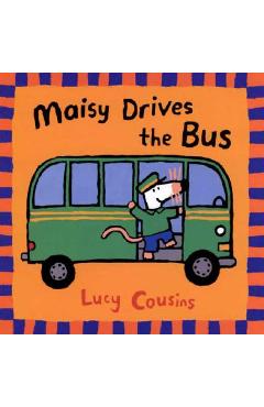 Coperta cărții 'Maisy Drives the Bus - Lucy Cousins'