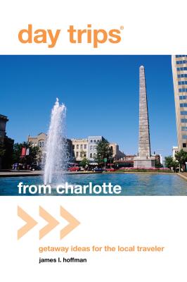 Day Trips from Charlotte: Getapb - James L. Hoffman