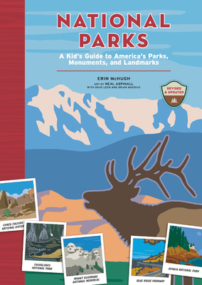 National Parks: A Kid's Guide to America's Parks, Monuments, and Landmarks - Erin Mchugh