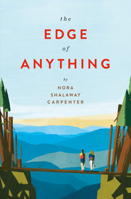 The Edge of Anything - Nora Shalaway Carpenter