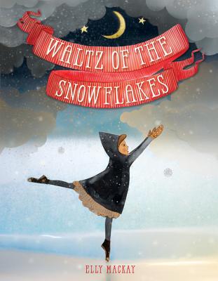 Waltz of the Snowflakes - Elly Mackay