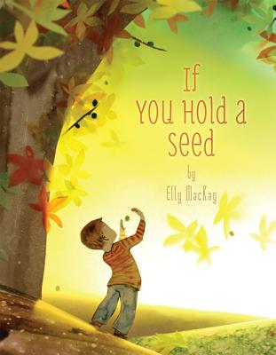 If You Hold a Seed - Elly Mackay
