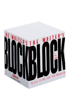 The Writer's Block: Ideas to Jump-Start Your Imagination - Jason Rekulak