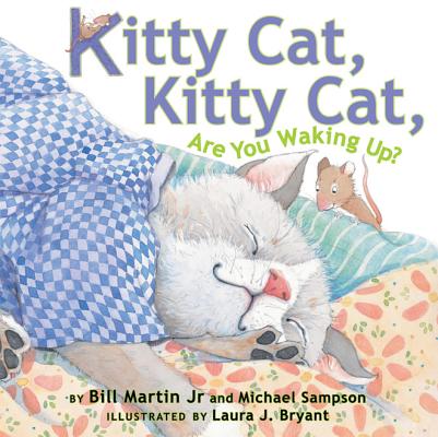 Kitty Cat, Kitty Cat, Are You Waking Up? - Bill Martin
