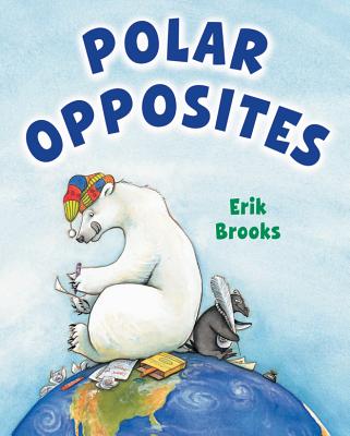 Polar Opposites - Erik Brooks