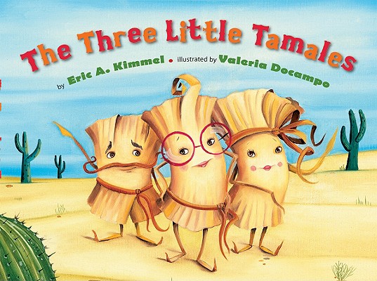 The Three Little Tamales - Eric A. Kimmel