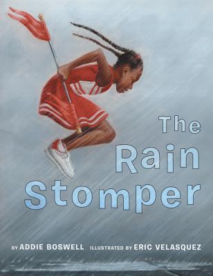 The Rain Stomper - Addie Boswell