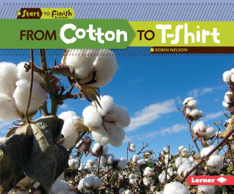 From Cotton to T-Shirt - Robin Nelson