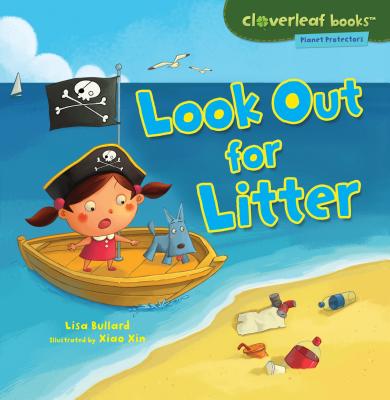 Look Out for Litter - Lisa Bullard