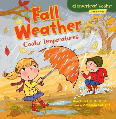 Fall Weather: Cooler Temperatures - Martha E. H. Rustad