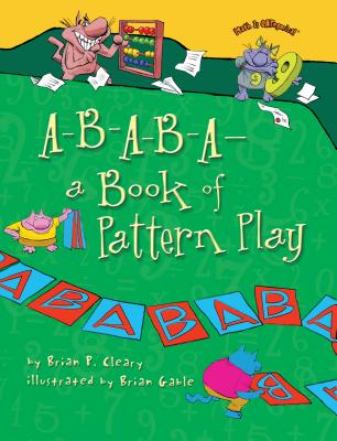 A-B-A-B-A--A Book of Pattern Play - Brian P. Cleary