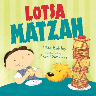 Lotsa Matzah - Tilda Balsley